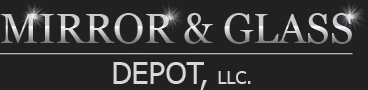 MIRROR & GLASS DEPOT, LLC.
